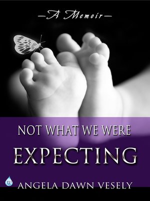 cover image of Not What We Were Expecting
